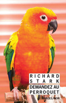 Demandez au perroquet