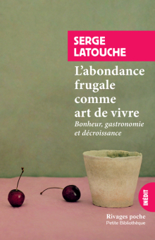 L'abondance frugale comme art de vivre