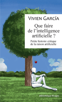 Que faire de l’intelligence artificielle ?