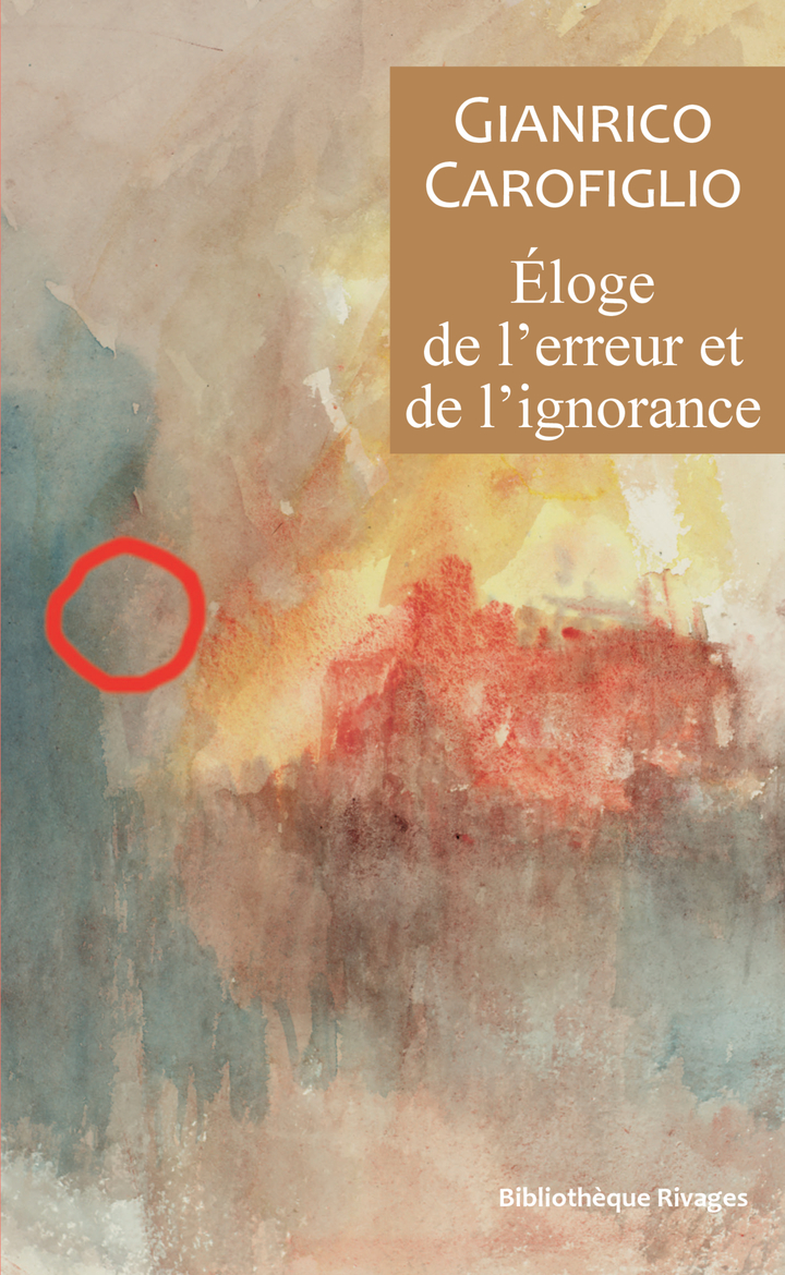 Eloge de l'erreur et de l'ignorance